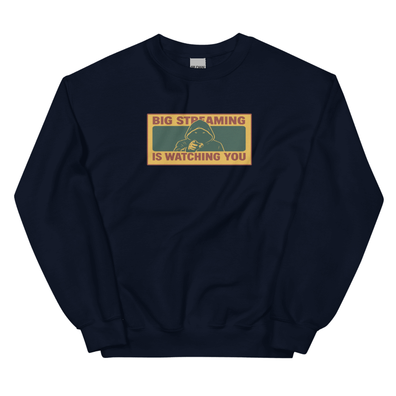 Big Streaming is Watching You Long Sleeve